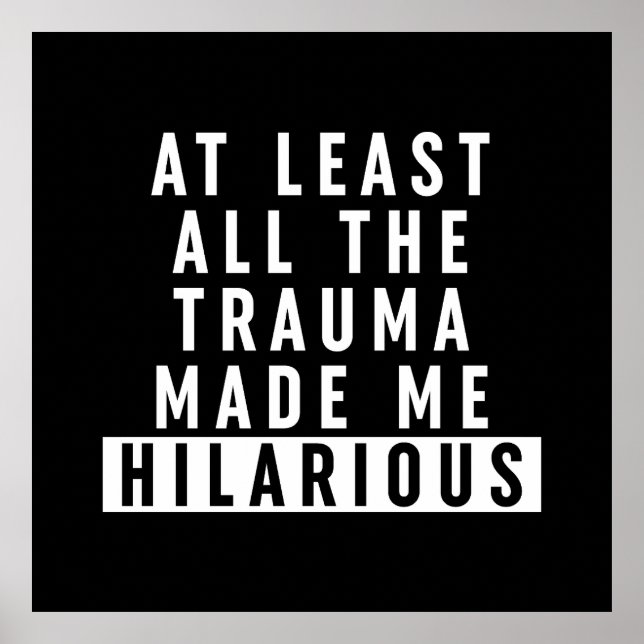 Zumindest das ganze Trauma hat mich Unglaublich wi Poster (Vorne)