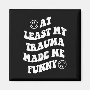 Zumindest durch mein Trauma habe ich mich für psyc Magnet