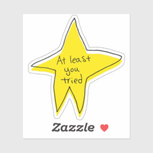 Zumindest haben Sie versucht, Star Custom Cut Viny Aufkleber