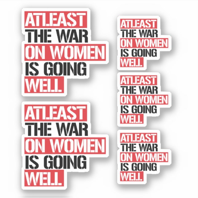 Zumindest läuft der Krieg gegen die Frauen gut Aufkleber (Vorderseite)