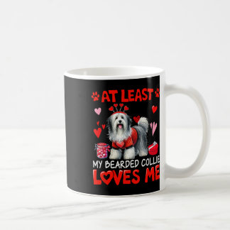 Zumindest liebt mein Bearded Collie mich am Valent Kaffeetasse
