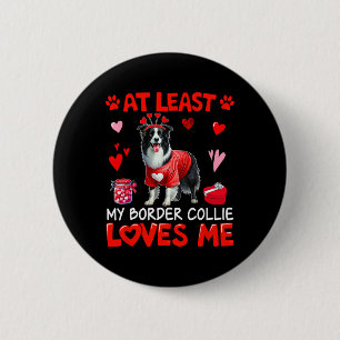 Zumindest liebt mein Border Collie mich Valentins Button