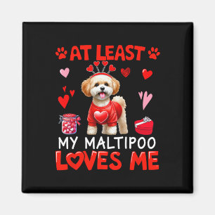 Zumindest liebt mein Maltipoo mich Valentins-Singl Magnet