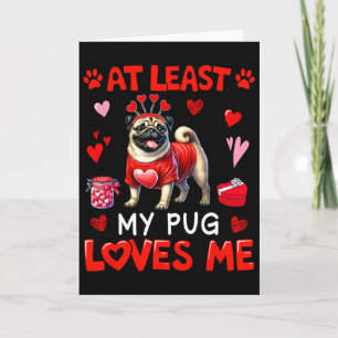 Zumindest liebt mein Mops mich Valentins-Single-Be Karte