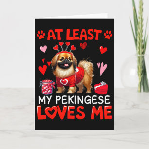 Zumindest liebt mein Pekingese mich Valentins-Sing Karte