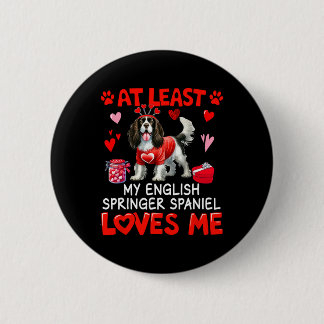 Zumindest liebt mich ein English Springer Spaniel Button