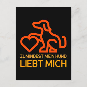 Zumindest mein Hund liebt mich Spruch Orange Gelb Postkarte