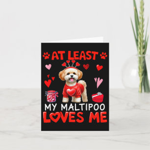 Zumindest mein Maltipoo liebt mich Valentinins Sin Karte
