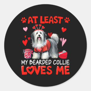 Zumindest meine bärtige Collie, die Valentinin lie Runder Aufkleber
