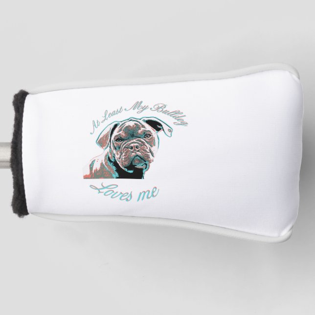 Zumindest meine Bulldog-Liebe Golf Headcover (Vorderseite)
