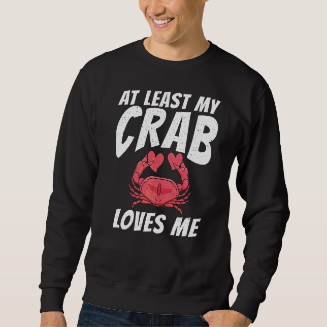 Zumindest meine Crab-Lieben Sweatshirt (Vorderseite)