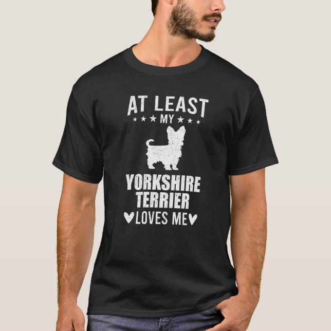 Zumindest meine Yorkshire Terrier Lieben T-Shirt (Vorderseite)