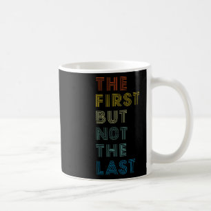 Zunächst aber nicht das letzte Shirt Kamala Harris Kaffeetasse