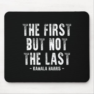 Zunächst aber nicht die letzte Kamala Harris 1 Mousepad