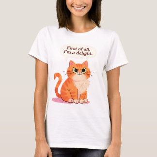 Zunächst einmal bin ich ein entzückender lustiger  T-Shirt