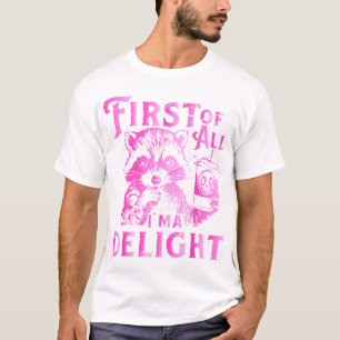 Zunächst einmal bin ich ein entzückender Waschbär T-Shirt