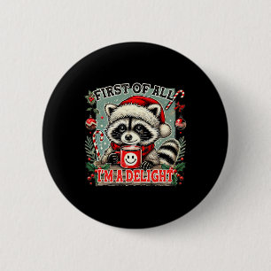 Zunächst einmal bin ich eine Freude Sarkastisches  Button