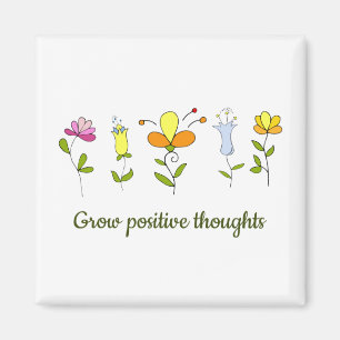 Zunehmende positive Gedanken Blume Magnet