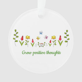 Zunehmende positive Gedanken Blume Ornament