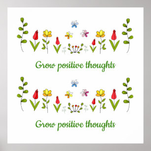 Zunehmende positive Gedanken Blume Poster