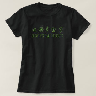 Zunehmende positive Gedanken Inspiration T - Shirt