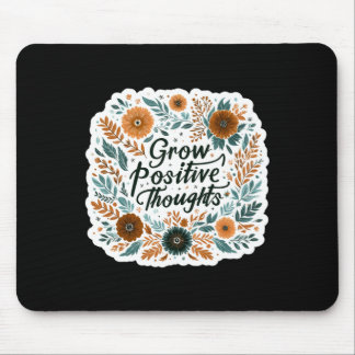 Zunehmende positive Gedanken psychische Gesundheit Mousepad