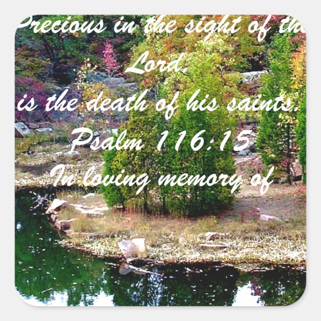 Zur Erinnerung an Psalm 116:15 Quadratischer Aufkleber (Vorderseite)