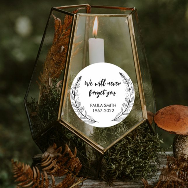 Zur Erinnerung. Wir werden dich nie vergessen Runder Aufkleber (Von Creator hochgeladen)