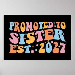 Zur großen Schwester befördert Eröffnung 2027 Groß Poster