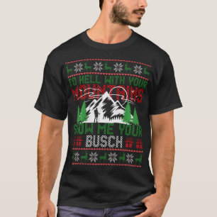 Zur Hölle Mit Deinen Bergen Zeig Mir Dein Busch Ug T-Shirt
