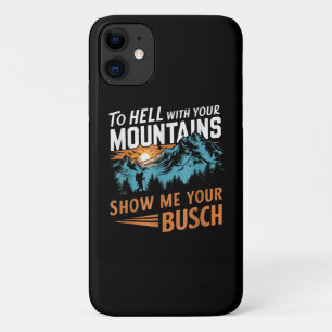 Zur Hölle mit Ihren Bergen Zeigen Sie mir Ihren Bu Case-Mate iPhone Hülle