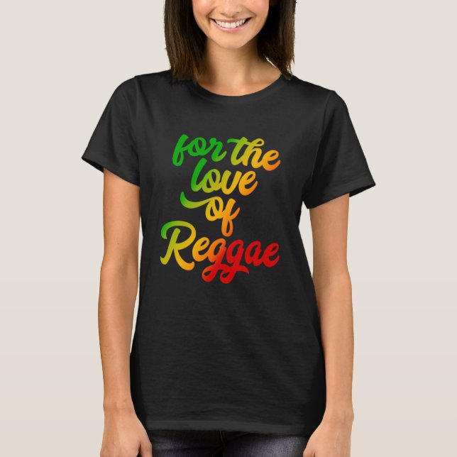 Zur Liebe von Reggae Rasta Colors T-Shirt (Vorderseite)