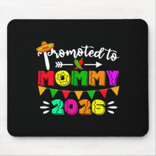 Zur Mama befördert 2026 cinco de mayo Schwangersch Mousepad