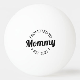 Zur Mama Befördert Seit 2027 Neue Mama Ankündigung Tischtennisball