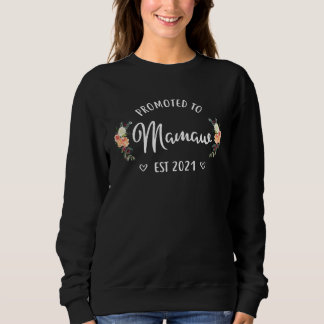 Zur Mamaw befördert 2021 Neue Mamaw Mamaw wird es Sweatshirt