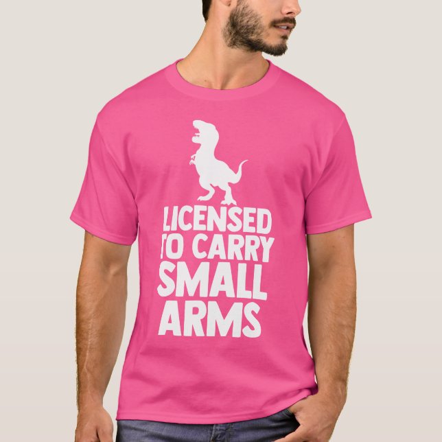 Zur Mitnahme von Kleinwaffen zugelassen Rex Dinosa T-Shirt (Vorderseite)