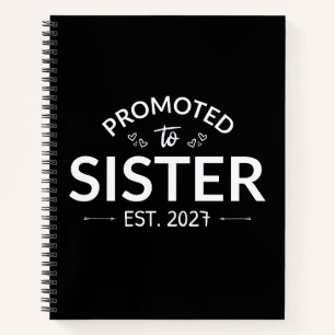 Zur Schwester befördert Erw. 2027 Große Schwester Notizbuch