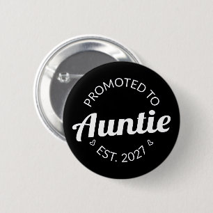 Zur Tante befördert Est 2027 Neue Tante I Button
