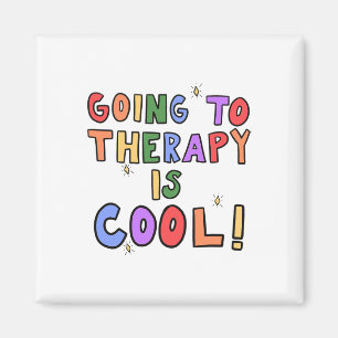 Zur Therapie ist cool Mental Health Schulpsycholog Magnet
