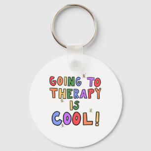 Zur Therapie ist cool Mental Health Schulpsycholog Schlüsselanhänger