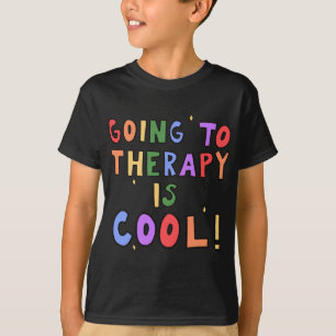 Zur Therapie ist cool Mental Health Schulpsycholog T-Shirt