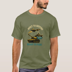 : Zur Verteidigung gebaut, T-Shirt