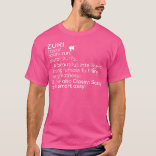 Zuri Name Zuri Definition Zuri Weibliche Name Zuri T-Shirt