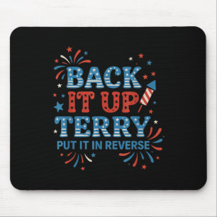 Zurück damit Terry Rückwärtsgang Lustig 4. Juli Mousepad