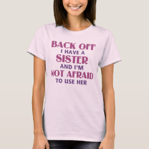 Zurück habe ich eine Schwester (rosa) T-Shirt