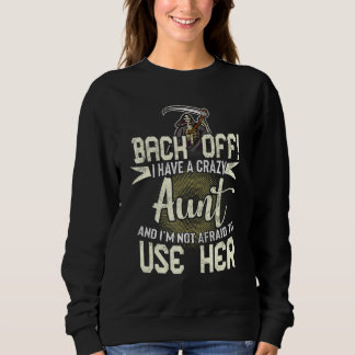 Zurück habe ich eine verrückte Tante und ich habe Sweatshirt