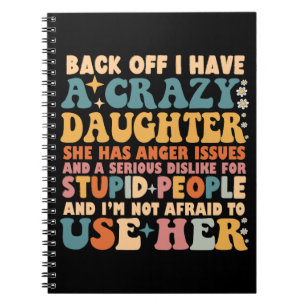 Zurück habe ich eine verrückte Tochter, die wütend Notizblock