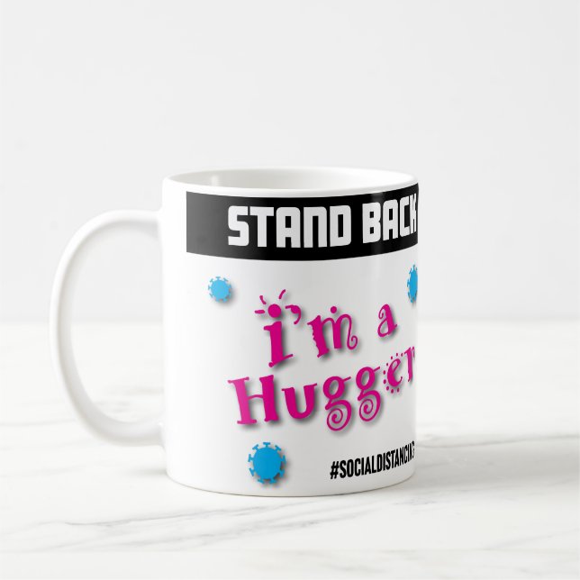 Zurück: Ich bin ein Hugger Kaffeetasse (Links)