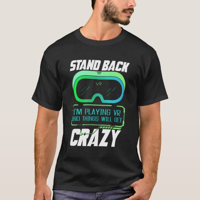 Zurück, ich spiele VR Virtual Reality vGamer T-Shirt (Vorderseite)