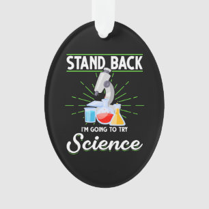 Zurück, ich versuche ein Geschenk der Wissenschaf Ornament